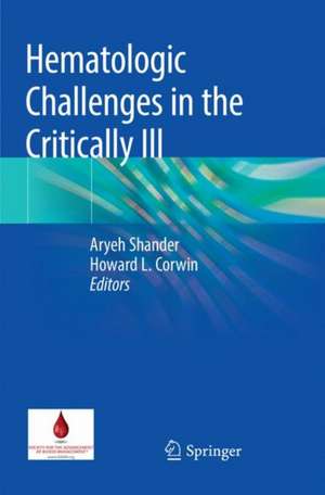 Hematologic Challenges in the Critically Ill de Aryeh Shander