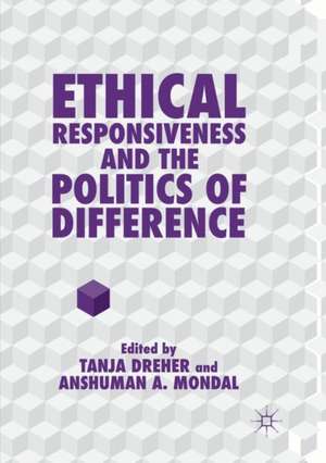 Ethical Responsiveness and the Politics of Difference de Tanja Dreher