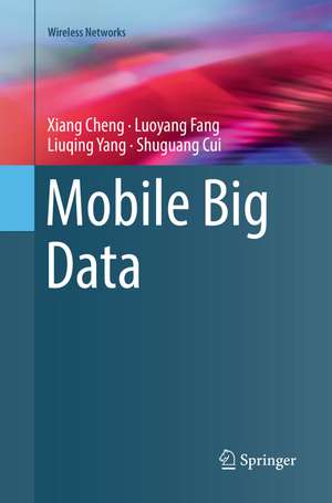 Mobile Big Data de Xiang Cheng