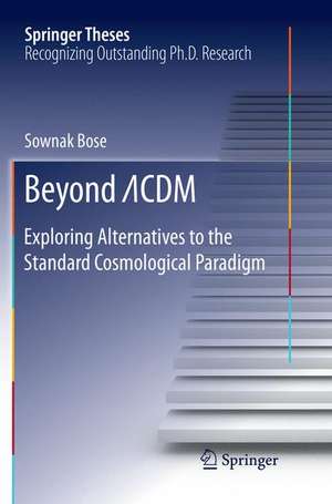 Beyond ΛCDM: Exploring Alternatives to the Standard Cosmological Paradigm de Sownak Bose