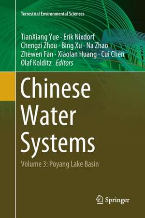 Chinese Water Systems: Volume 3: Poyang Lake Basin de TianXiang Yue