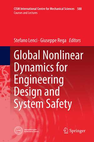 Global Nonlinear Dynamics for Engineering Design and System Safety de Stefano Lenci