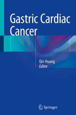 Gastric Cardiac Cancer de Qin Huang