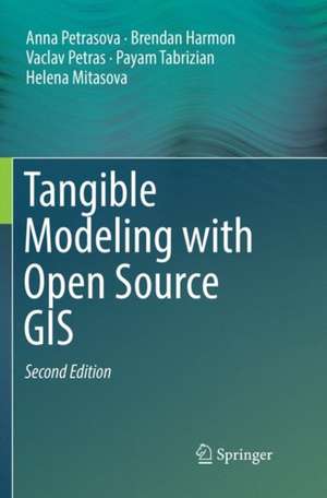 Tangible Modeling with Open Source GIS de Anna Petrasova