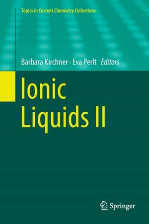 Ionic Liquids II de Barbara Kirchner