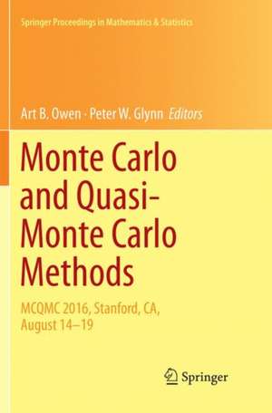 Monte Carlo and Quasi-Monte Carlo Methods: MCQMC 2016, Stanford, CA, August 14-19 de Art B. Owen