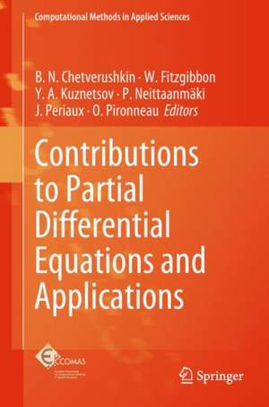 Contributions to Partial Differential Equations and Applications de B. N. Chetverushkin