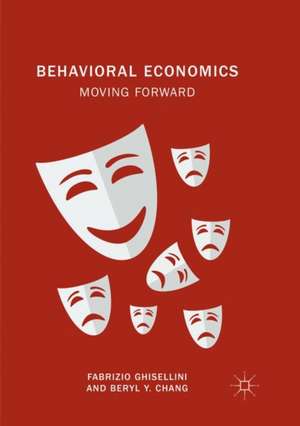 Behavioral Economics: Moving Forward de Fabrizio Ghisellini