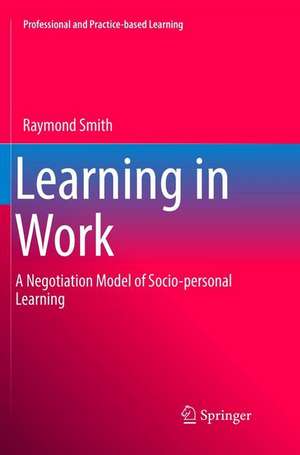Learning in Work de Raymond Smith