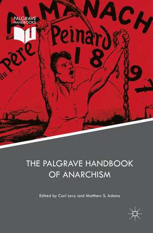 The Palgrave Handbook of Anarchism de Carl Levy