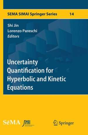 Uncertainty Quantification for Hyperbolic and Kinetic Equations de Shi Jin
