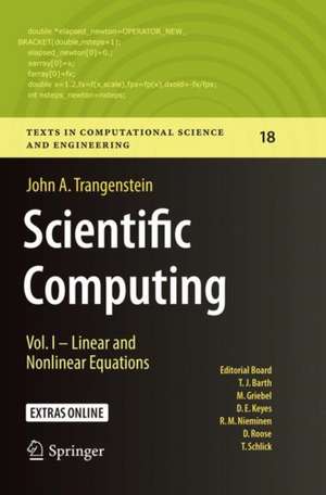 Scientific Computing: Vol. I - Linear and Nonlinear Equations de John A. Trangenstein
