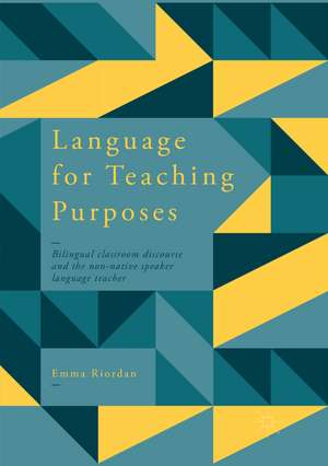 Language for Teaching Purposes de Emma Riordan