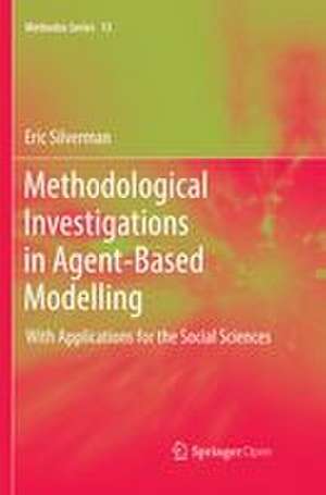 Methodological Investigations in Agent-Based Modelling de Eric Silverman