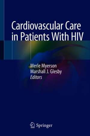 Cardiovascular Care in Patients With HIV de Merle Myerson