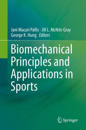 Biomechanical Principles and Applications in Sports de Jani Macari Pallis