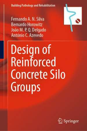 Design of Reinforced Concrete Silo Groups de Fernando A.N. Silva