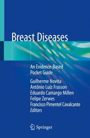 Breast Diseases: An Evidence-Based Pocket Guide de Guilherme Novita