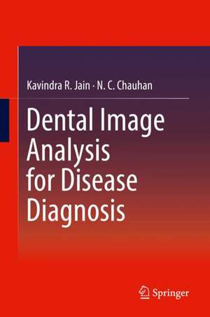 Dental Image Analysis for Disease Diagnosis de Kavindra R. Jain