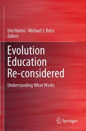 Evolution Education Re-considered: Understanding What Works de Ute Harms