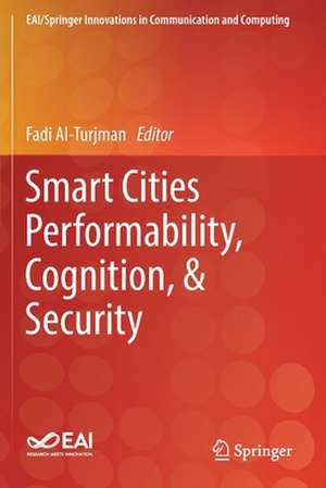 Smart Cities Performability, Cognition, & Security de Fadi Al-Turjman