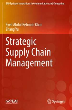 Strategic Supply Chain Management de Syed Abdul Rehman Khan