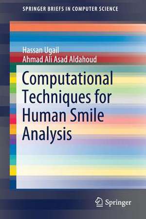 Computational Techniques for Human Smile Analysis de Hassan Ugail