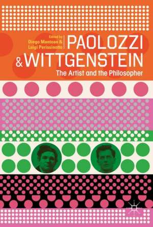 Paolozzi and Wittgenstein: The Artist and the Philosopher de Diego Mantoan