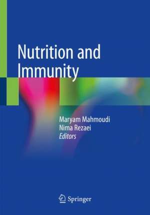 Nutrition and Immunity de Maryam Mahmoudi