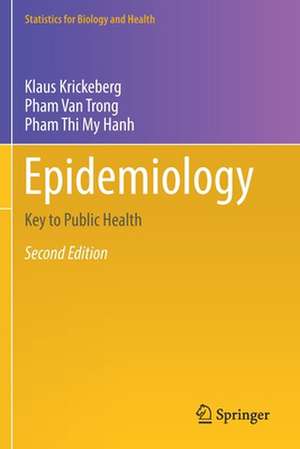 Epidemiology: Key to Public Health de Klaus Krickeberg