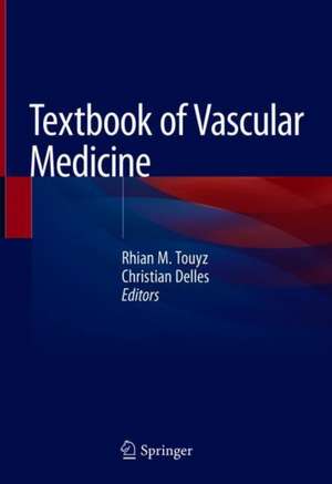 Textbook of Vascular Medicine de Rhian M. Touyz