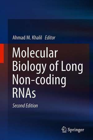 Molecular Biology of Long Non-coding RNAs de Ahmad M. Khalil