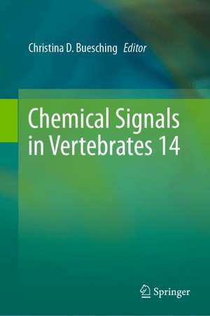 Chemical Signals in Vertebrates 14 de Christina D. Buesching