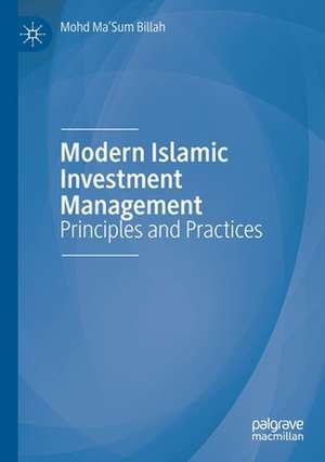 Modern Islamic Investment Management: Principles and Practices de Mohd Ma'Sum Billah