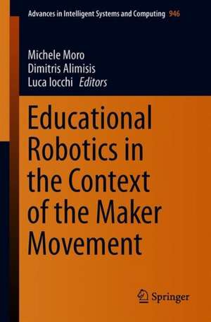 Educational Robotics in the Context of the Maker Movement de Michele Moro