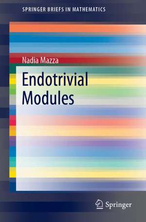 Endotrivial Modules de Nadia Mazza