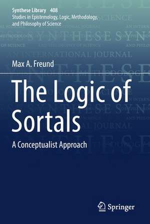 The Logic of Sortals: A Conceptualist Approach de Max A. Freund