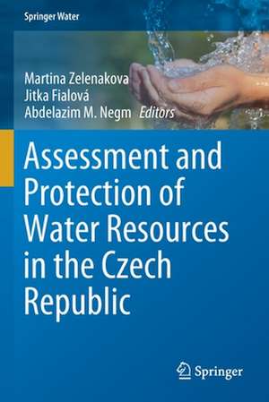 Assessment and Protection of Water Resources in the Czech Republic de Martina Zelenakova