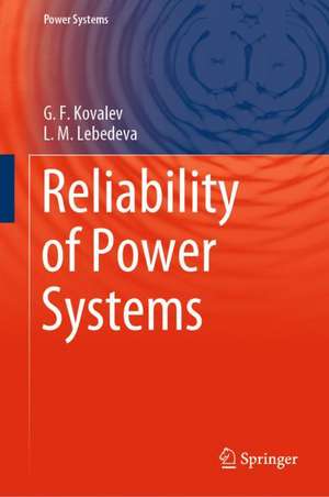 Reliability of Power Systems de G.F. Kovalev