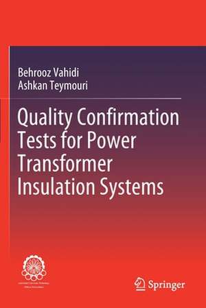 Quality Confirmation Tests for Power Transformer Insulation Systems de Behrooz Vahidi