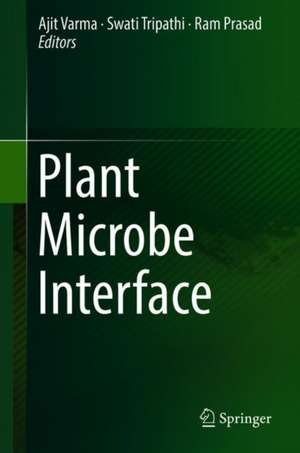 Plant Microbe Interface de Ajit Varma