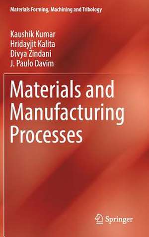 Materials and Manufacturing Processes de Kaushik Kumar