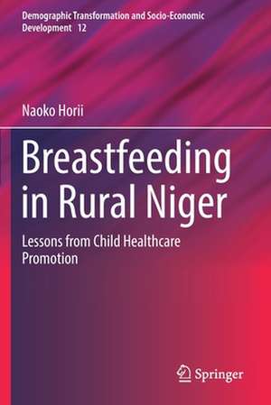 Breastfeeding in Rural Niger: Lessons from Child Healthcare Promotion de Naoko Horii