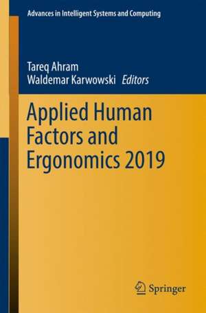 Applied Human Factors and Ergonomics 2019 de Tareq Ahram