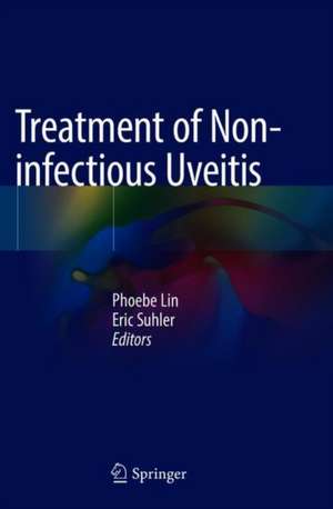 Treatment of Non-infectious Uveitis de Phoebe Lin