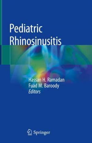 Pediatric Rhinosinusitis de Hassan H. Ramadan