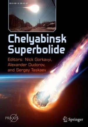 Chelyabinsk Superbolide de Nick Gorkavyi