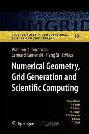 Numerical Geometry, Grid Generation and Scientific Computing: Proceedings of the 9th International Conference, NUMGRID 2018 / Voronoi 150, Celebrating the 150th Anniversary of G.F. Voronoi, Moscow, Russia, December 2018 de Vladimir A. Garanzha