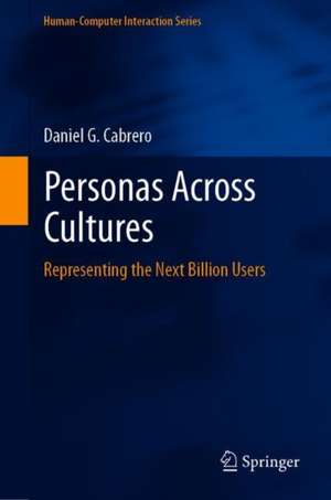 Personas Across Cultures: Representing the Next Billion Users de Daniel G. Cabrero