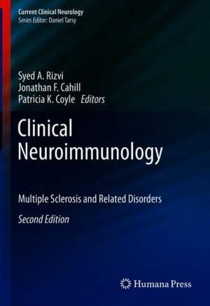 Clinical Neuroimmunology: Multiple Sclerosis and Related Disorders de Syed A. Rizvi